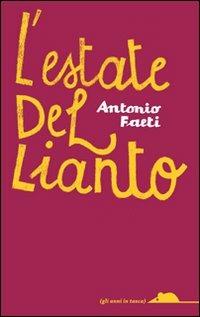 L' estate del lianto - Antonio Faeti - copertina