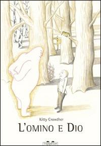 L' omino e Dio - Kitty Crowther - copertina