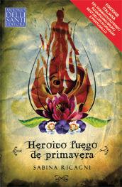 Libro Heroico fuego de primavera Sabina Ricagni