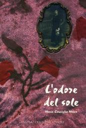Libro L' odore del sole M. Consiglia Mosca