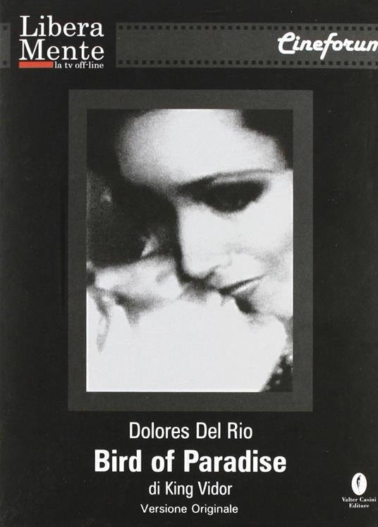 Il sogno esotico. Bird of paradise. Con DVD - King Vidor - copertina