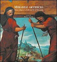 Mirabile artificio. Pittura religiosa in Sicilia dal XV al XIX secolo - copertina