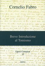 Opere complete. Vol. 16: Breve introduzione al tomismo.