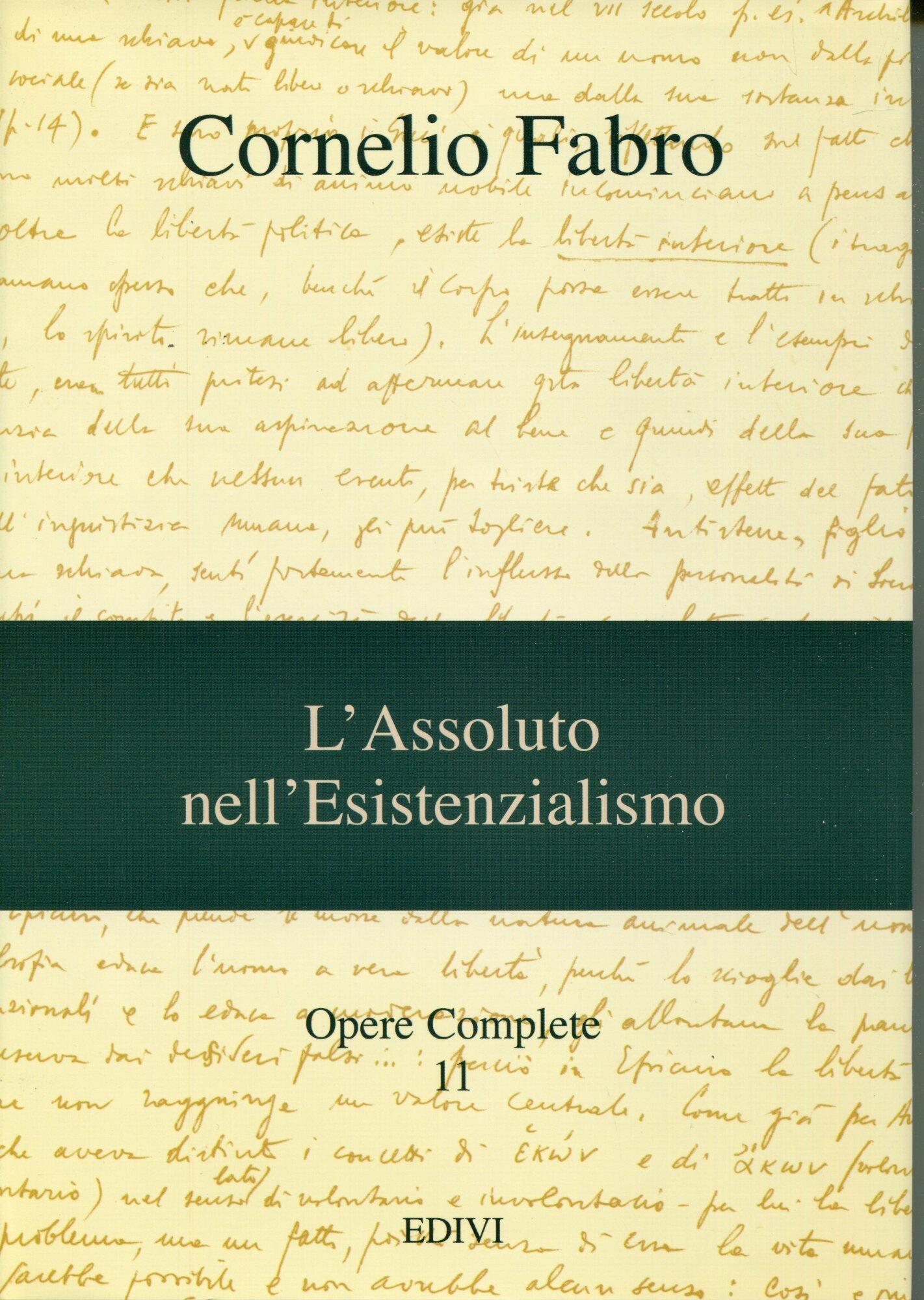 Opere complete. Vol. 11: L'assoluto nell'esistenzialismo