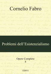 Libro Problemi dell'esistenzialismo Cornelio Fabro