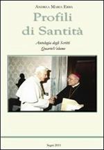 Profili di Santità. Antologia degli scritti. Vol. 4
