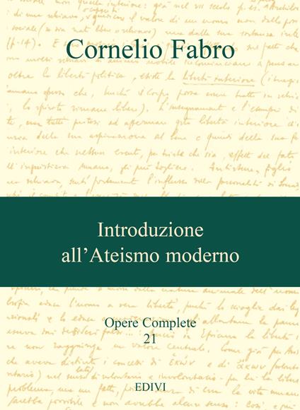 Opere complete. Vol. 21: Introduzione all'ateismo moderno. - Cornelio Fabro - copertina