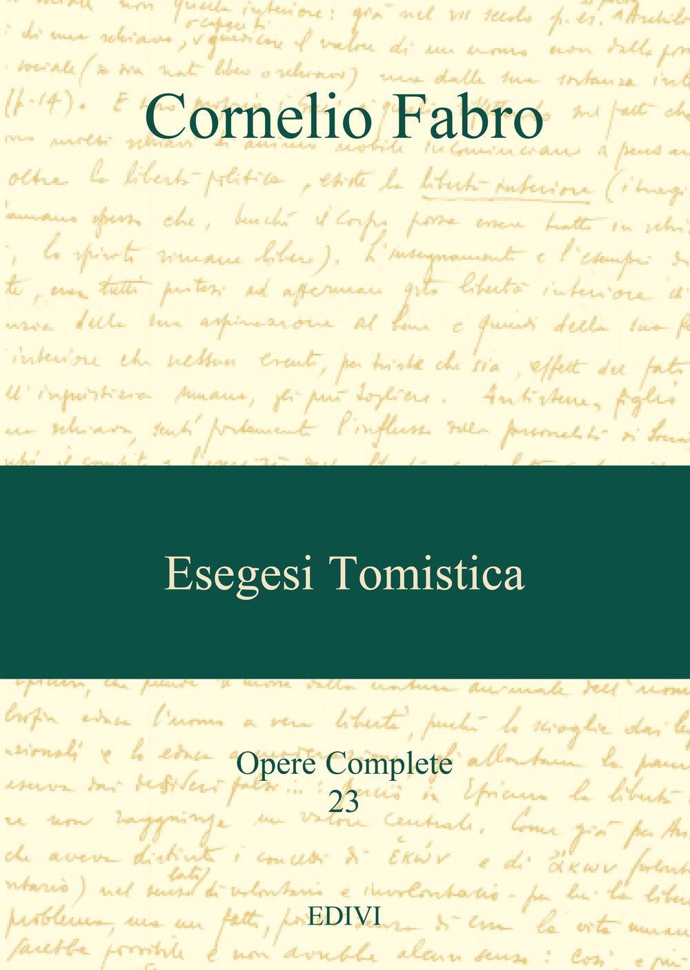 Opere complete. Vol. 23: Esegesi tomistica