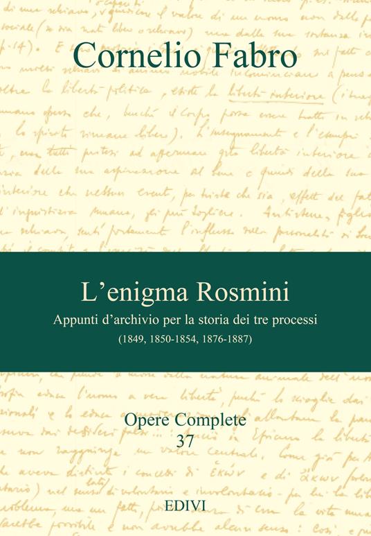 L'enigma Rosmini. Appunti d'archivio per la storia dei tre processi - Cornelio Fabro - copertina