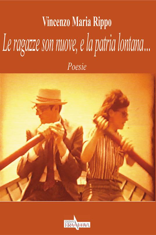 Le ragazze son nuove, e la patria lontana... - Vincenzo Maria Rippo - copertina