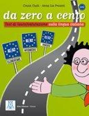 Da zero a cento - Cinzia Ciulli,Anna L. Proietti - copertina