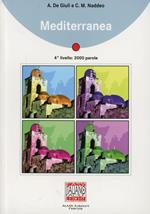 Mediterranea. Con CD Audio