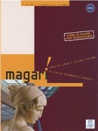 Magari! Libro dello studente. Con CD Audio - Alessandro De Giuli,Carlo Guastalla,Ciro Massimo Naddeo - copertina