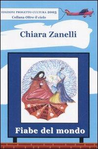 Fiabe del mondo - Chiara Zanelli - copertina