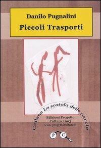 Piccoli trasporti - Danilo Pugnalini - copertina