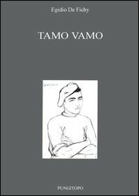 Tamo vamo - Egidio De Fichy - copertina