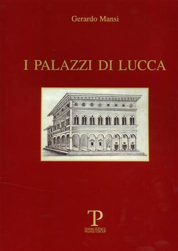 I palazzi di Lucca - Gerardo Mansi - copertina