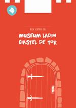 Alla scoperta del Museum Ladin Ciastel de Tor