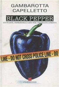 Black pepper - Bruno Gambarotta,Renzo Capelletto - copertina