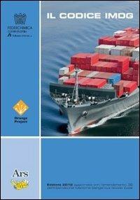 Il codice IMDG 36-2012. La traduzione italiana dell'IMG CODE 36-2012 curata dal Comitato Esperti di Orange Project - copertina