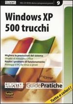 Windows XP. 500 trucchi. Con CD-ROM