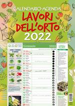Lavori dell'orto. Calendario-agenda 2022