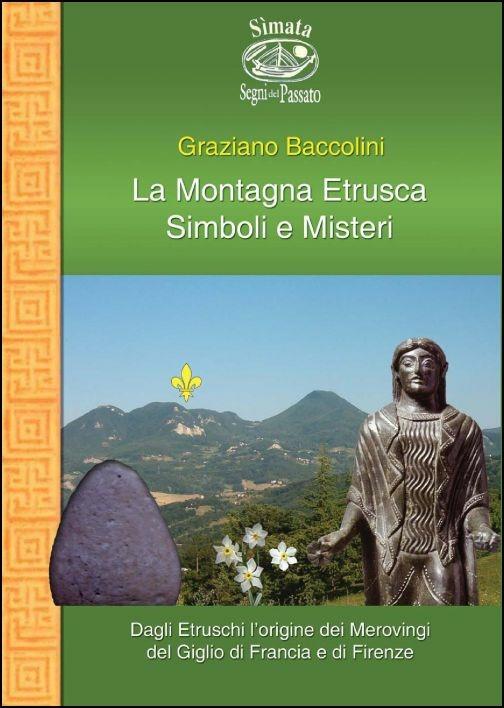 La montagna etrusca. Simboli e misteri - Graziano Baccolini - copertina