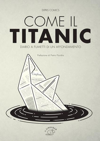 Come il Titanic. Diario a fumetti di un affondamento - copertina