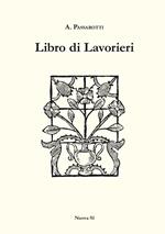 Libro di lavorieri 1591. Riproduzione dell'esemplare conservato nella biblioteca «Aurelio Saffi» di Forlì. Ediz. italiana e inglese