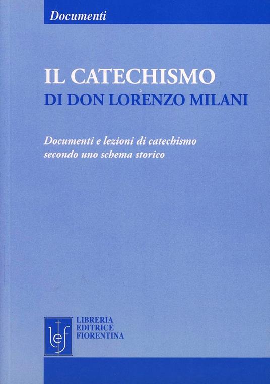 Il catechismo di don Lorenzo Milani - Lorenzo Milani - copertina