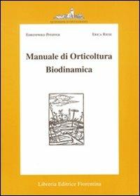 Manuale di orticultura biodinamica - Ehrenfried E. Pfeiffer,Erika Riese - copertina