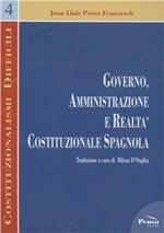 Governo, amministrazione e realtà costituzionale spagnola