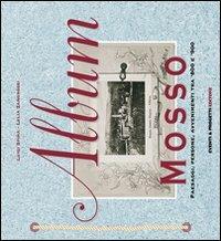 Album Mosso. Paesaggi, persone, avvenimenti tra '800 e '900 - copertina