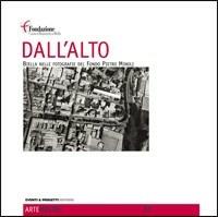 Dall'alto. Biella nelle fotografie del Fondo Pietro Minoli - copertina