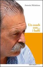 Un coach con... i baffi