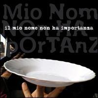 Il mio nome non ha importanza. Con CD Audio - copertina