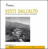 Visti dall'alto. Percorsi del paesaggio biellese nelle fotografie di Pietro Minoli - Pietro Minoli - copertina