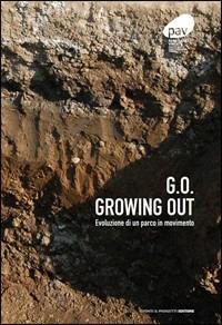 G.O. growing out. Evoluzione di un parco in movimento - copertina