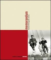 Memorandum. Festival di fotografia storica - Alessandro L. Perna,Fabrizio Lava - copertina
