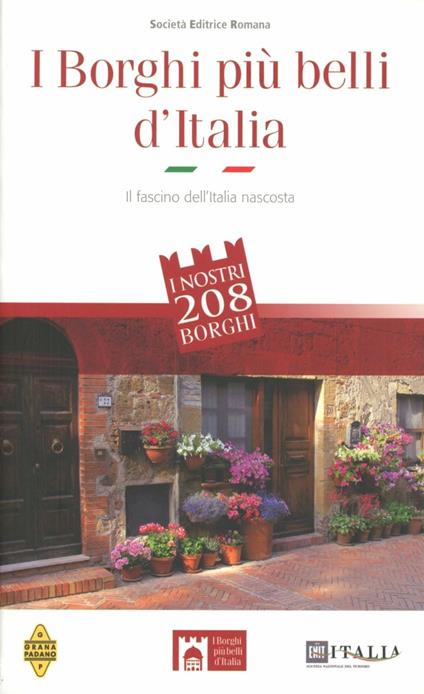 I borghi più belli d'Italia. Il fascino dell'Italia nascosta. Guida 2012 - Claudio Bacilieri - copertina