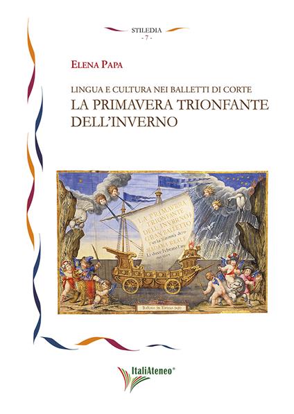 Lingua e cultura nei balletti di corte. La primavera trionfante dell'inverno - Elena Papa - copertina