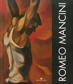 Romeo Mancini. Catalogo della mostra