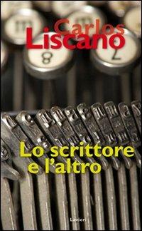 Lo scrittore e l'altro - Carlos Liscano - copertina
