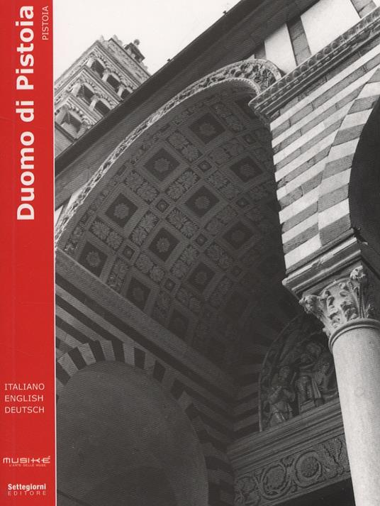 Duomo di Pistoia. Pistoia. Ediz. inglese e tedesca - copertina