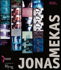 Jonas Mekas. 6 opere di Jonas Mekas. Catologo della mostra (Lucca, 11 ottobre-2 novembre 2008) - copertina