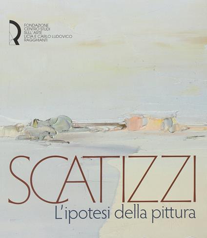 Scatizzi. L'ipotesi della pittura. Ediz. illustrata - copertina