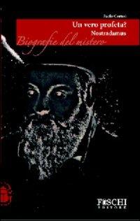 Nostradamus. Un vero profeta? - Paolo Cortesi - copertina