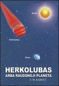 Herkolubus eli punainen planeetta. Ediz. finlandese - V. M. Rabolú - copertina