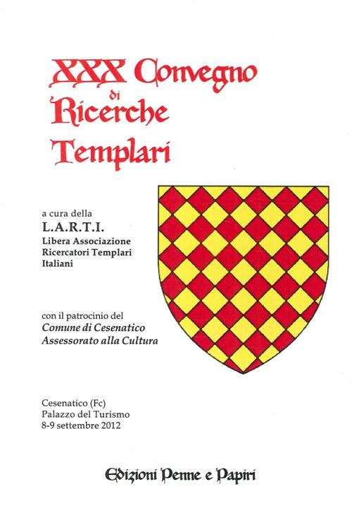 Atti del 30° Convegno di ricerche templari - copertina