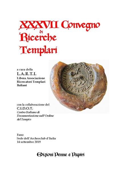 Atti del XXXVII Convegno di ricerche templari - copertina